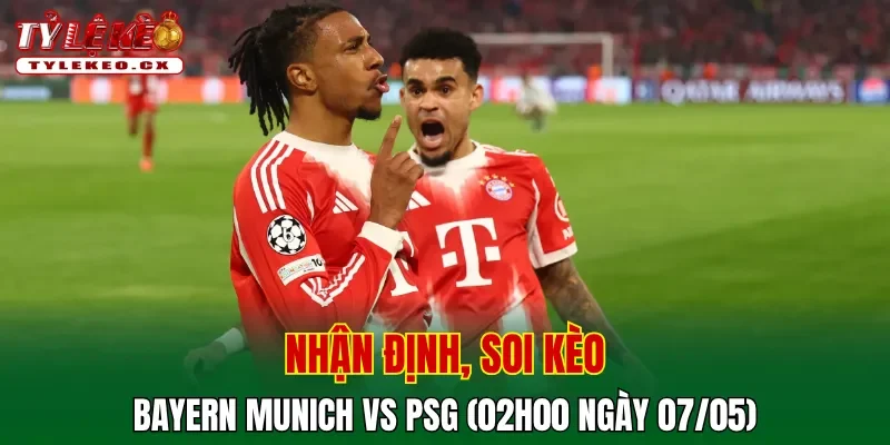 Soi kèo cuộc so tài Bayern Munich vs PSG