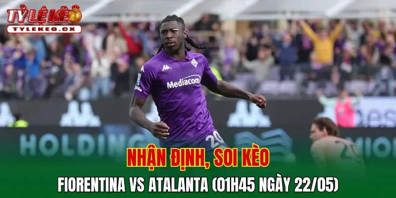 Soi kèo cuộc so tài Fiorentina vs Atalanta