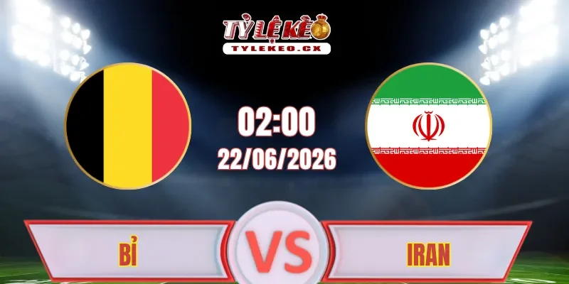 Soi Kèo Bỉ vs Iran
