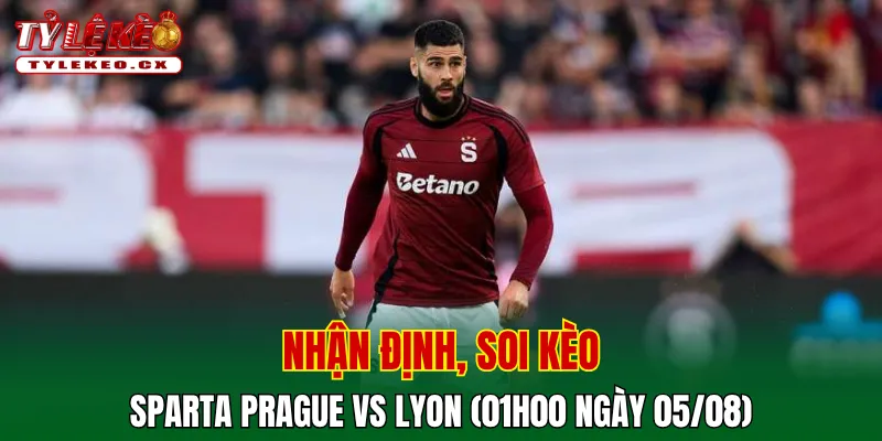 Soi kèo cuộc so tài Sparta Prague vs Lyon